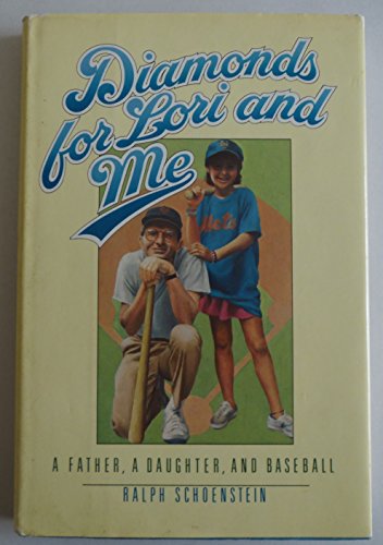 cover image Diamonds for Lori and Me: A Father, Daughter, and Baseball