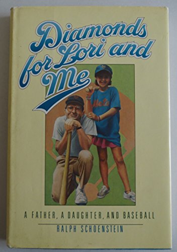 cover image Diamonds for Lori and Me: A Father, Daughter, and Baseball