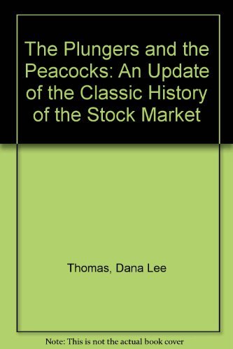 cover image The Plungers and the Peacocks: An Update of the Classic History of the Stock Market