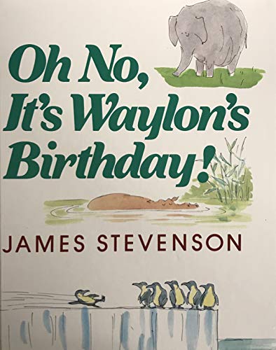 cover image Oh No, It's Waylon's Birthday!