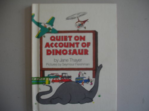 cover image Quiet on Account of Dinosaur