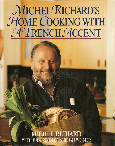 cover image Michel Richard's Home Cooking with a French Accent