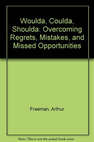 cover image Woulda/Coulda/Shoulda: Overcoming Regrets, Mistakes, and Missed Opportunities