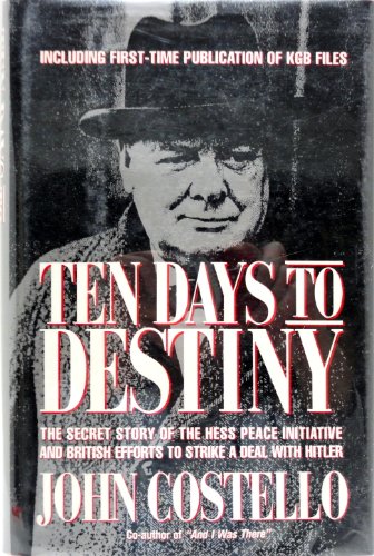 cover image Ten Days to Destiny: The Secret Story of the Hess Peace Initative