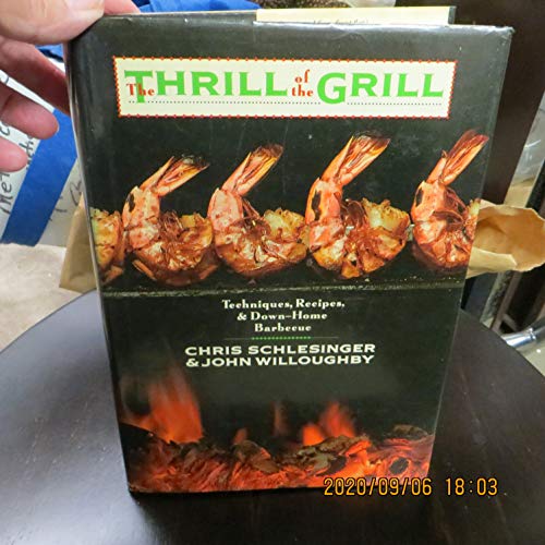 cover image The Thrill of the Grill: Techniques, Recipes, & Down-Home Barbecue