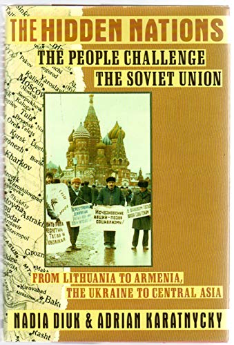 cover image The Hidden Nations: The People Challenge the Soviet Union