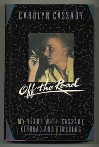 Off the Road: My Years with Cassady