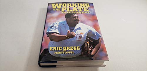 cover image Working the Plate: The Eric Gregg Story