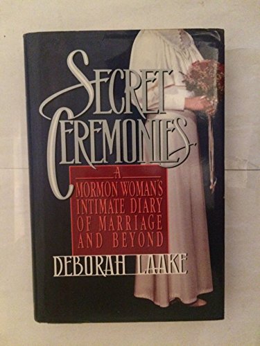 cover image Secret Ceremonies: A Mormon Woman's Intimate Diary of Marriage and Beyond
