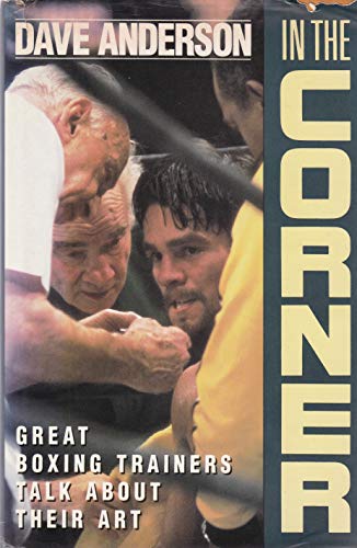 cover image In the Corner: Great Boxing Trainers Talk about Their Art