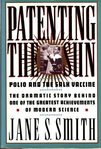 cover image Patenting the Sun: Polio and the Salk Vaccine