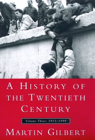 cover image History of the Twentieth Century, A, Vol III: Volume Three: 1952-1999