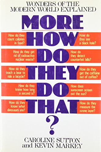 cover image More How Do They Do That?: Wonders of the Modern World Explained