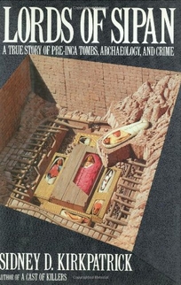 Lords of Sipan: A Tale of Pre-Inca Tombs