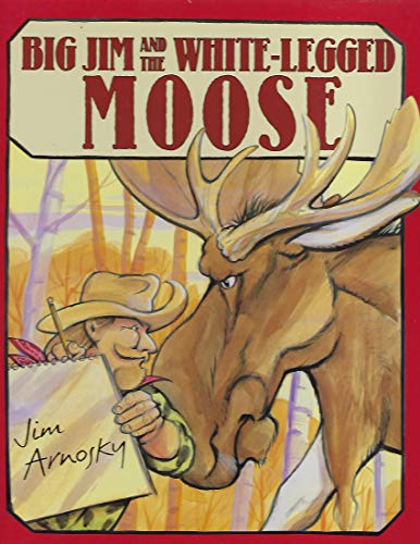 cover image Big Jim and the White-Legged Moose