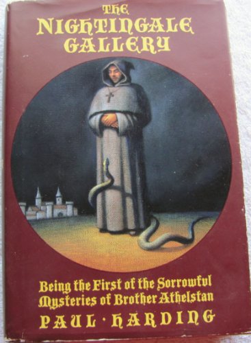 cover image The Nightingale Gallery: Being the First of the Sorrowful Mysteries of Brother Athelstan