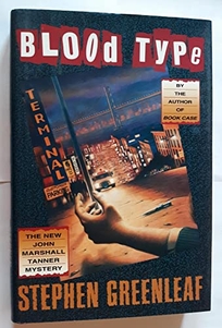 Blood Type: The New John Marshall Tanner Mystery