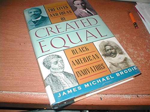 cover image Created Equal: The Lives and Ideas of Black American Innovators