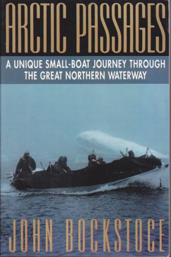 cover image Arctic Passages: A Unique Small-Boat Journey Through the Great Northern Waterway