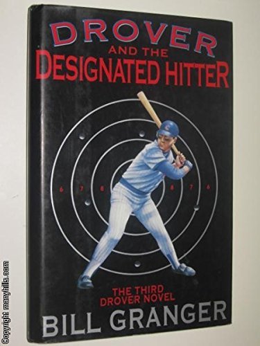 cover image Drover and the Designated Hitter: The Third Drover Novel