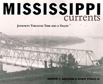 Mississippi Currents: Journeys Through Time and a Valley