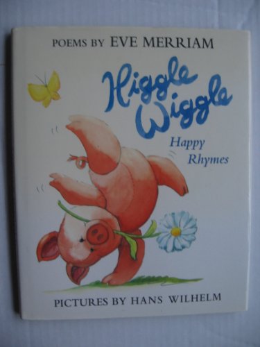 cover image Higgle Wiggle: Happy Rhymes