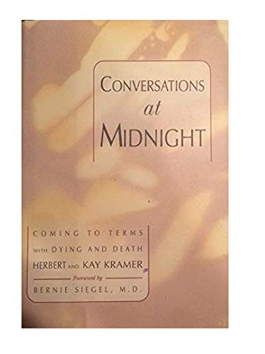 cover image Conversations at Midnight: Coming to Terms with Dying and Death