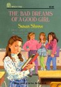 The Bad Dreams of a Good Girl