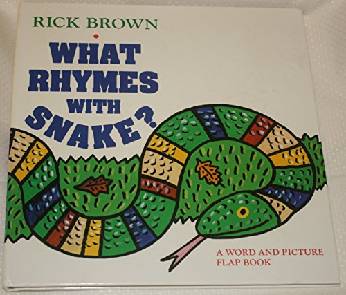 cover image What Rhymes with Snake?: A Word and Picture Flap Book