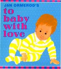 cover image Jan Ormerod's to Baby with Love