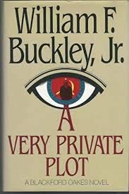 cover image A Very Private Plot: A Blackford Oakes Novel
