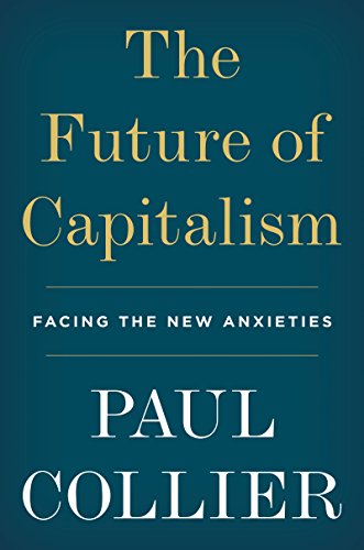 cover image The Future of Capitalism: How Today's Economic Forces Shape Tomorrow's World