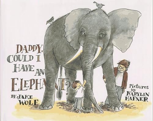 cover image Daddy, Could I Have an Elephant?