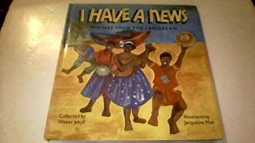 cover image I Have a News: Rhymes from the Caribbean