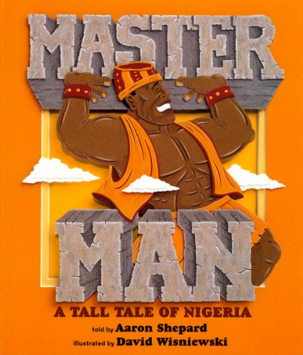cover image Master Man: A Tall Tale of Nigeria