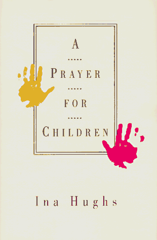 cover image A Prayer for Children: Yours, Mine and Ours