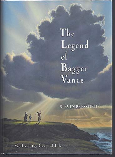 cover image The Legend of Bagger Vance: Golf and the Game of Life