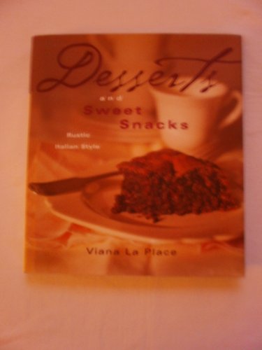 cover image Desserts and Sweet Snacks: Rustic Italian Style
