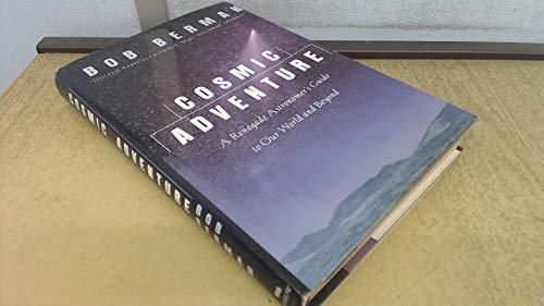 cover image Cosmic Adventure: A Renegade Astronomer's Guide to Our World and Beyond