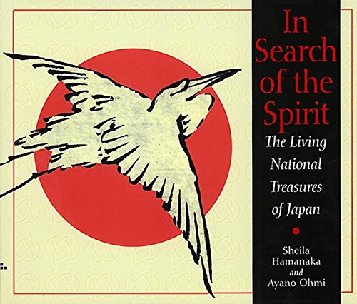 cover image In Search of the Spirit: The Living National Treasures of Japan
