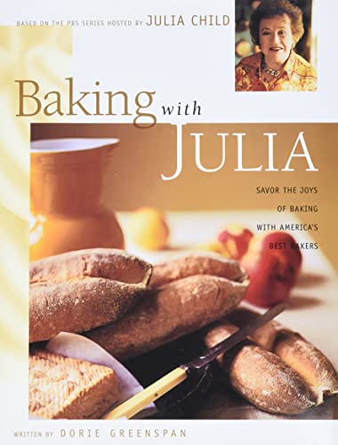 cover image Baking with Julia: Sift, Knead, Flute, Flour, and Savor...