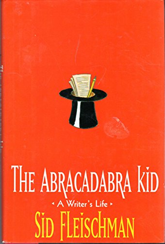 cover image The Abracadabra Kid: A Writer's Life