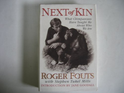 cover image Next of Kin: What Chimpanzees Have Taught Me about Who We Are