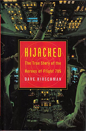 cover image Hijacked: The True Story of the Heroes of Flight 705