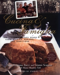 Cucina & Famiglia: Two Italian Families Share Their Stories