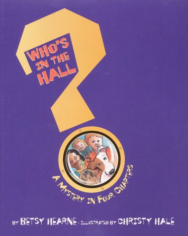 cover image Who's in the Hall?: A Mystery in Four Chapters
