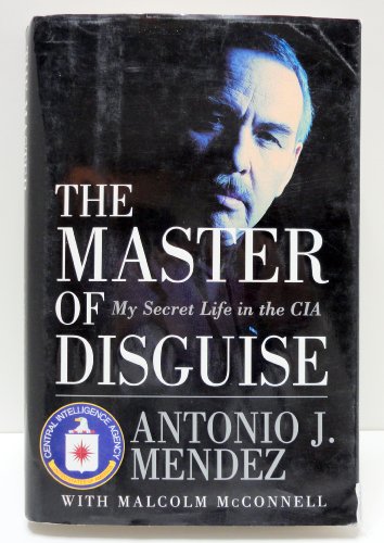 cover image The Master of Disguise: My Secret Life in the CIA