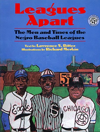 cover image Leagues Apart: The Men and Times of the Negro Baseball Leagues