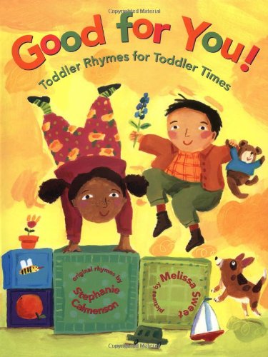 cover image GOOD FOR YOU!: Toddler Rhymes for Toddler Times