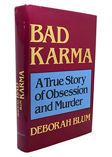 cover image Bad Karma: A True Story of Obsession and Murder